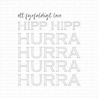 Ett fyrfaldigt leve HIPP HIPP HURRA