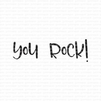 You rock!