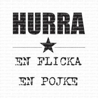 HURRA, EN FLICKA | EN POJKE