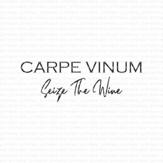 CARPE VINUM Seize The Wine