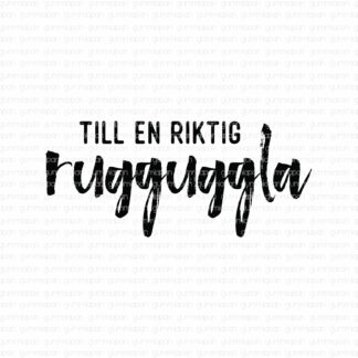 Till en riktig rugguggla