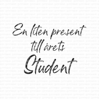 En liten present till årets Student