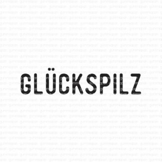 Glückspilz