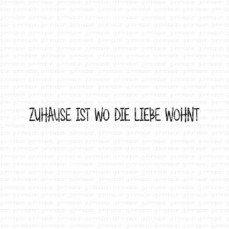 Zuhause ist wo die Liebe wohnt