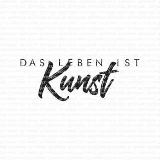 Das Leben ist Kunst