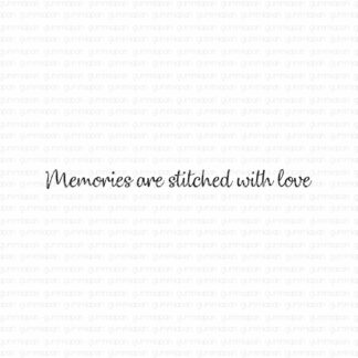 Memories are stitched with love