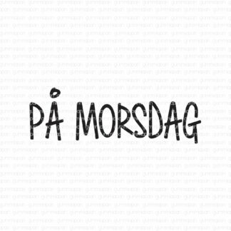 På morsdag