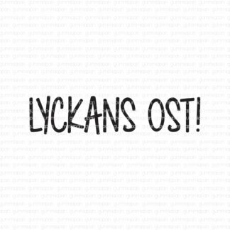 Lyckans ost!