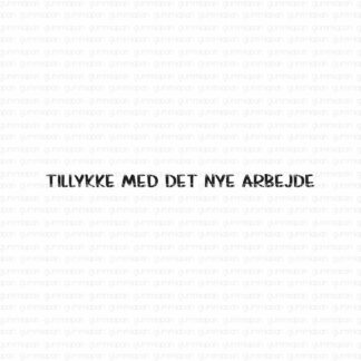 Tillykke med det nye arbejde