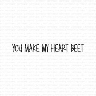 You make my heart beet