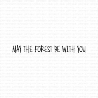 May the forest be with you