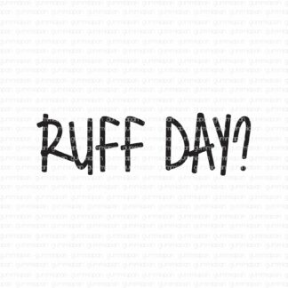 Ruff day?