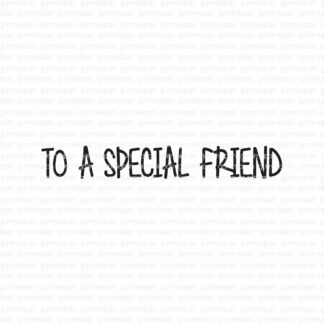 To a special friend