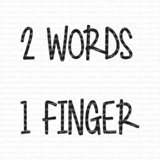 2 words 1 finger