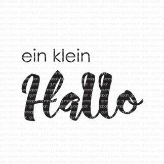 ein klein Hallo