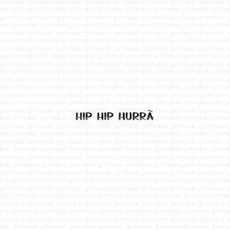 Hip hip hurrà