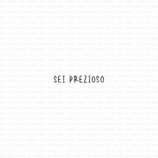 Sei prezioso
