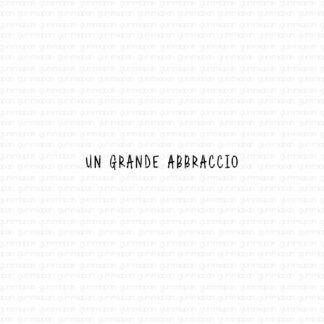 Un grande abbraccio