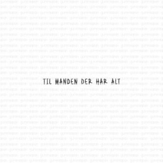 Til manden der har alt