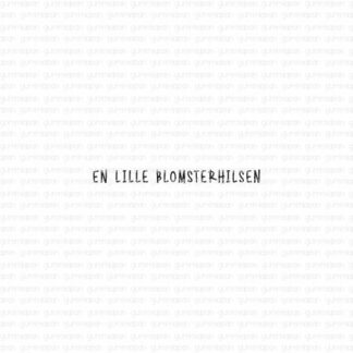 En lille blomsterhilsen