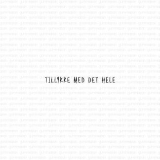 Tillykke med det hele