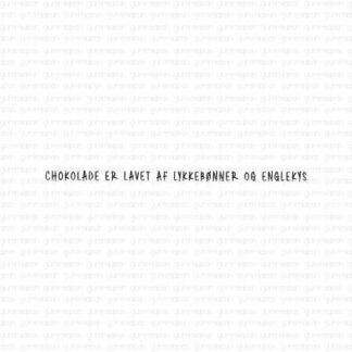 Chokolade er lavet af lykkebønner og englekys