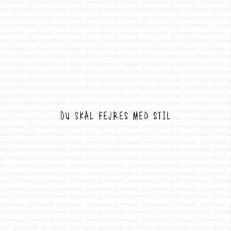 Du skal fejres med stil