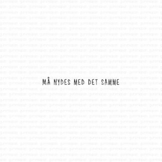 Må nydes med det samme