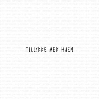 Tillykke med huen