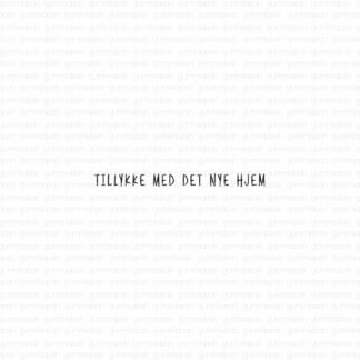 Tillykke med det nye hjem