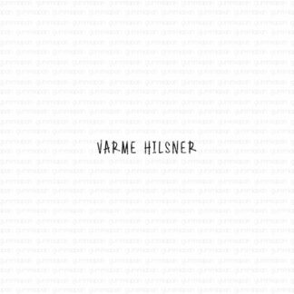 Varme hilsner