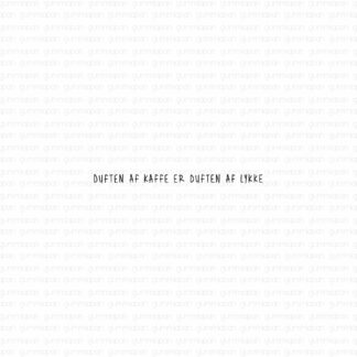 Duften af kaffe er duften af lykke