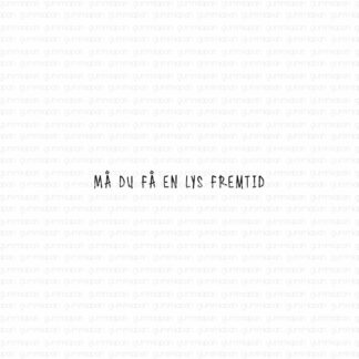 Må du få en lys fremtid