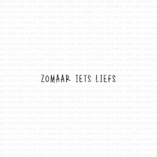 Zomaar Iets Liefs