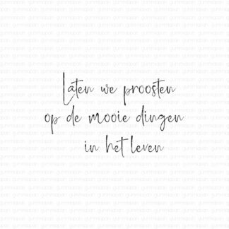 Laten We Proosten Op De Mooie Dingen In Het Leven