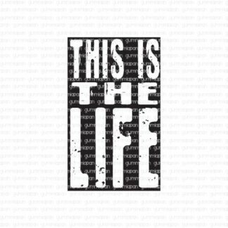THIS IS THE LIFE