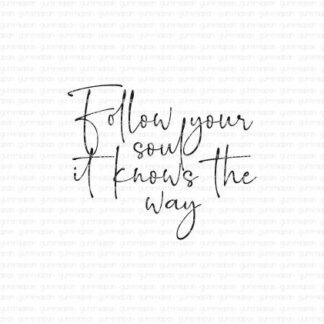 Follow your soul...