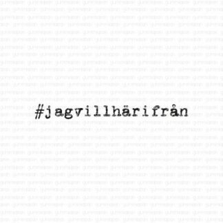 #jagvillhärifrån