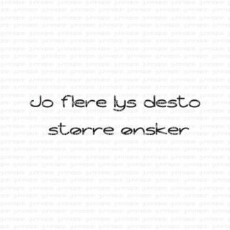 Ju fler lys desto større ønsker