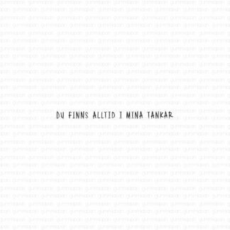 Du finns alltid i mina tankar