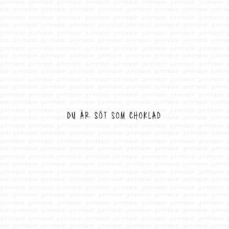 Du är söt som choklad