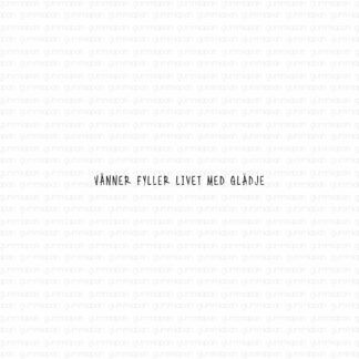 Vänner fyller livet med glädje