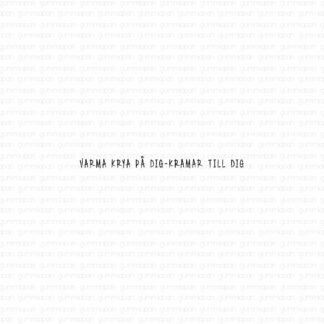 Varma krya på dig-kramar till dig