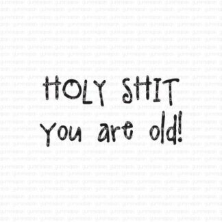 HOLY SHIT you are old!