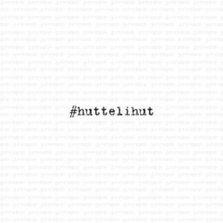#huttelihut